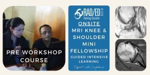 MRI KNEE & SHOULDER GUIDED MINI-FELLOWSHIP PRE WORKSHOP ONLINE COURSE