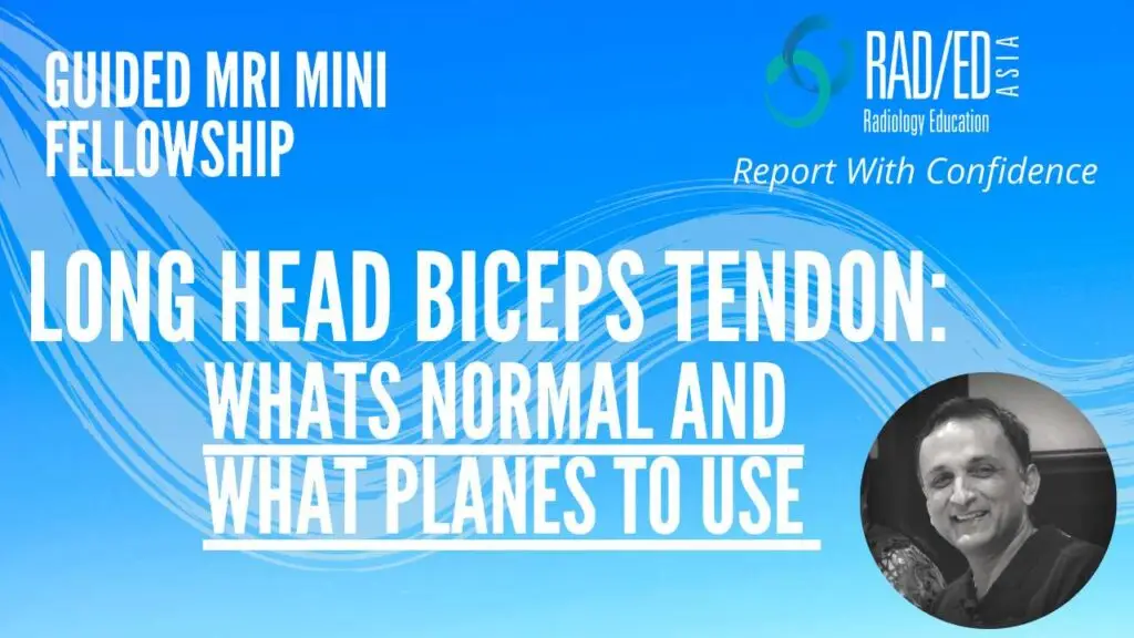 biceps tendon mri tendonosis tear rupture radiology education asia